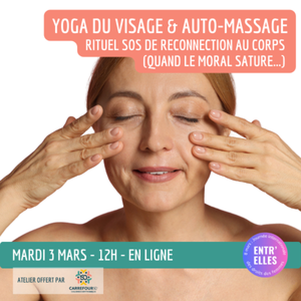Yoga du visage & auto-massage : Rituel SOS pour se reconnecter au corps quand le mental sature